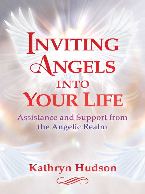 Title details for Inviting Angels into Your Life by Kathryn Hudson - Wait list